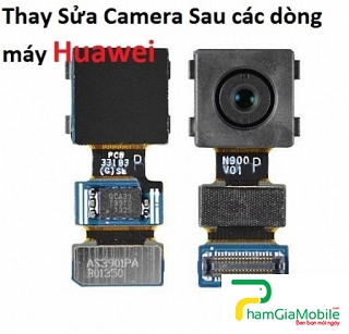 Khắc Phục Camera Sau Huawei MediaPad 10 FHD S10-201U Hư, Mờ, Mất Nét